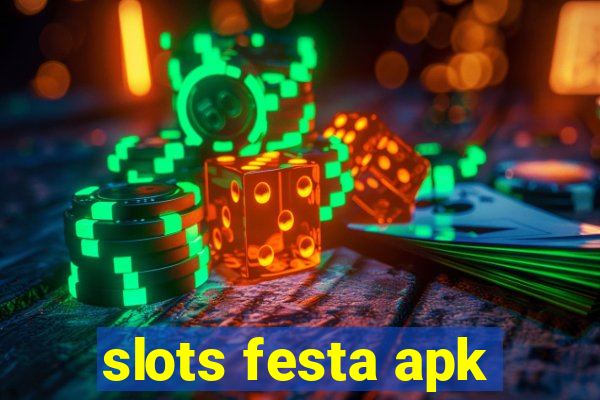 slots festa apk