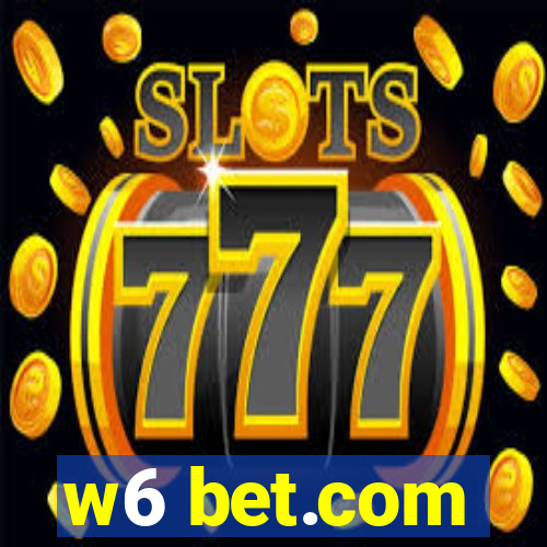 w6 bet.com