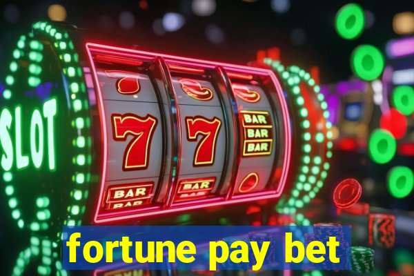 fortune pay bet