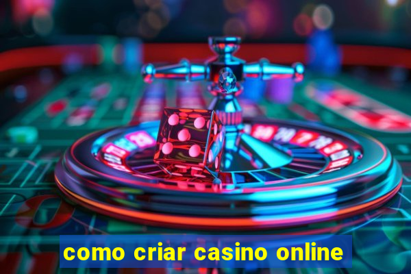 como criar casino online