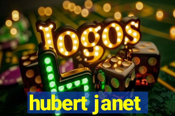 hubert janet