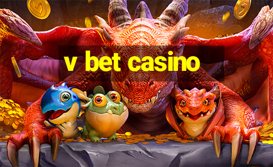 v bet casino