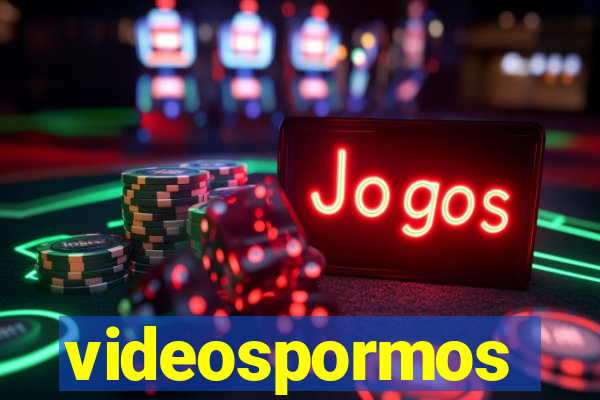 videospormos