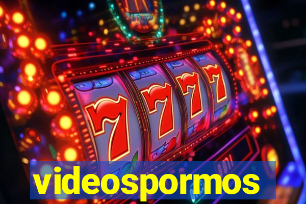 videospormos