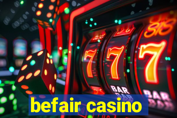 befair casino