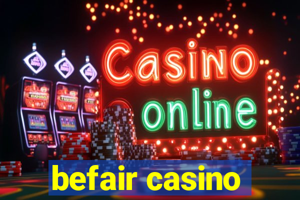 befair casino