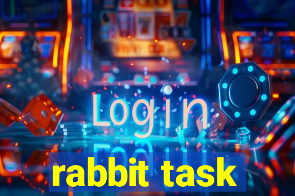 rabbit task