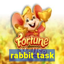 rabbit task