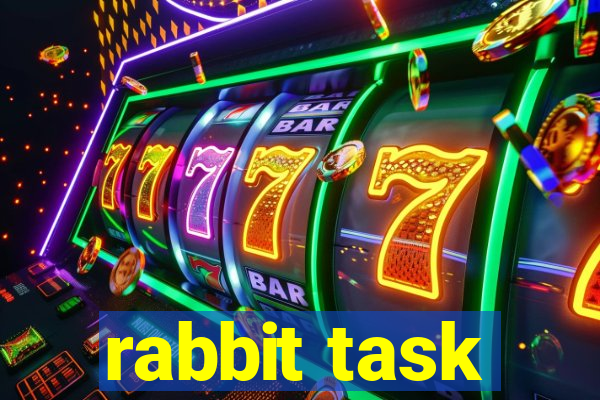 rabbit task