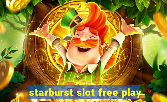 starburst slot free play