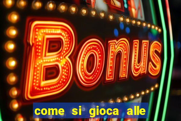 come si gioca alle slot machine online