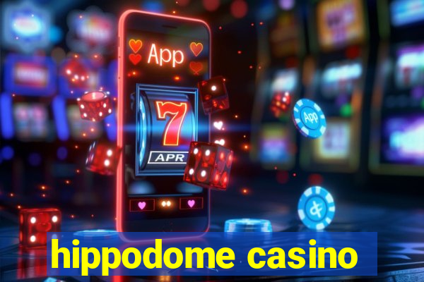 hippodome casino