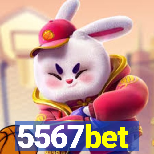 5567bet