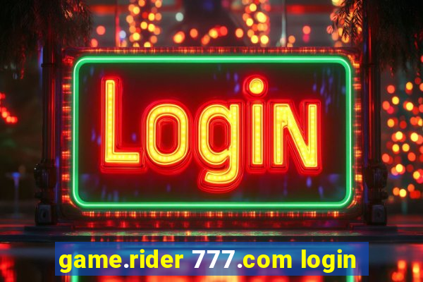 game.rider 777.com login