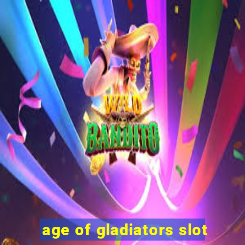 age of gladiators slot