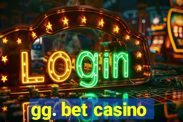 gg. bet casino