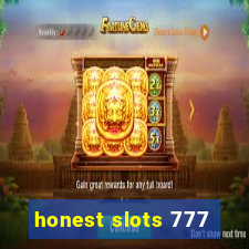 honest slots 777