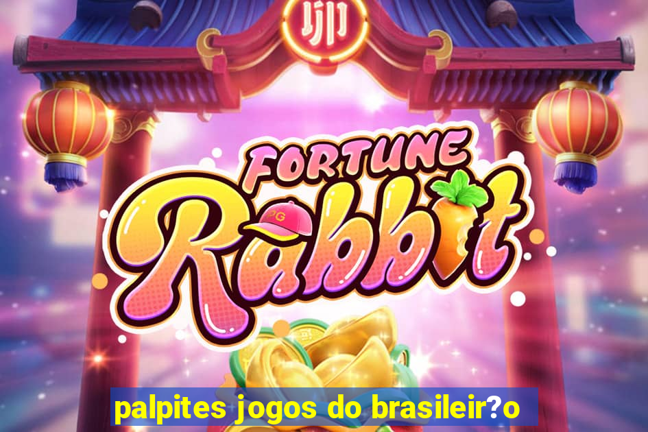 palpites jogos do brasileir?o