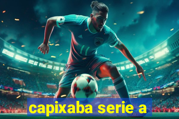 capixaba serie a