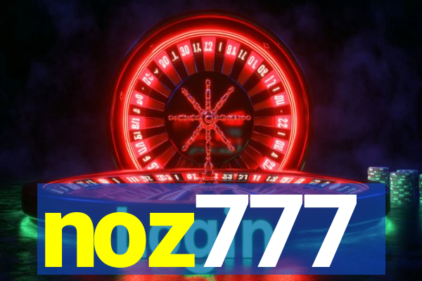 noz777