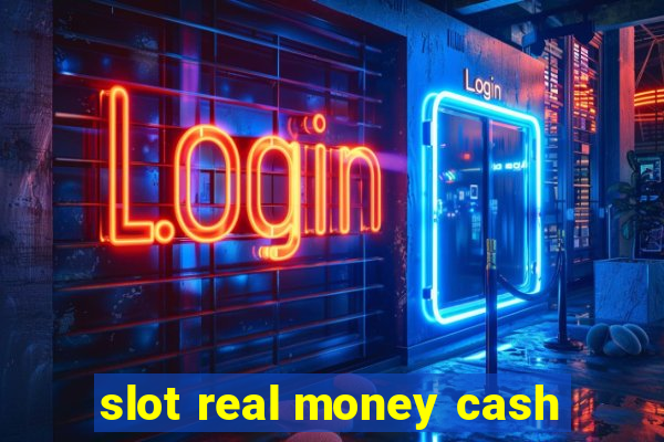 slot real money cash