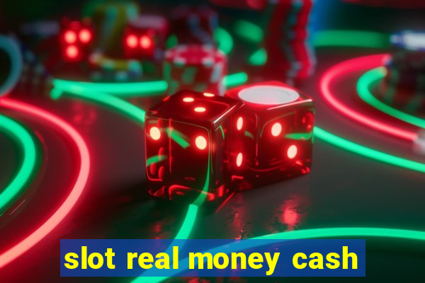 slot real money cash