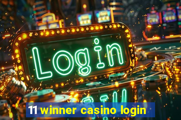 11 winner casino login