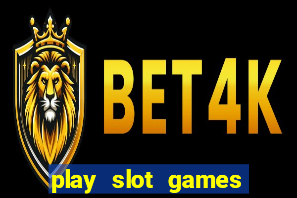 play slot games for free