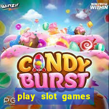 play slot games for free