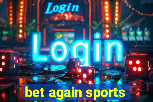 bet again sports