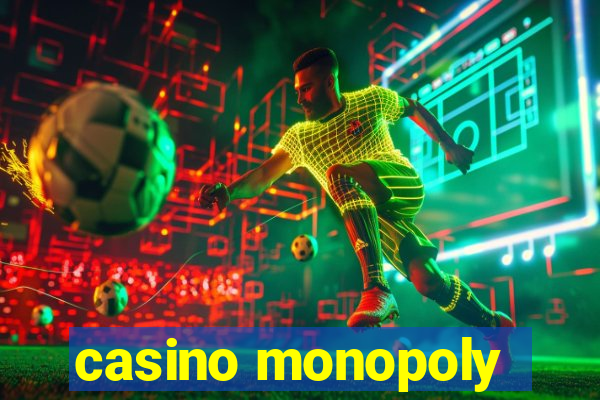 casino monopoly