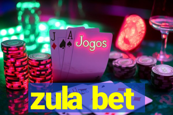 zula bet