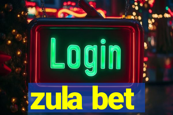 zula bet