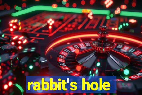 rabbit's hole