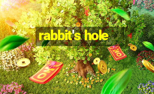 rabbit's hole