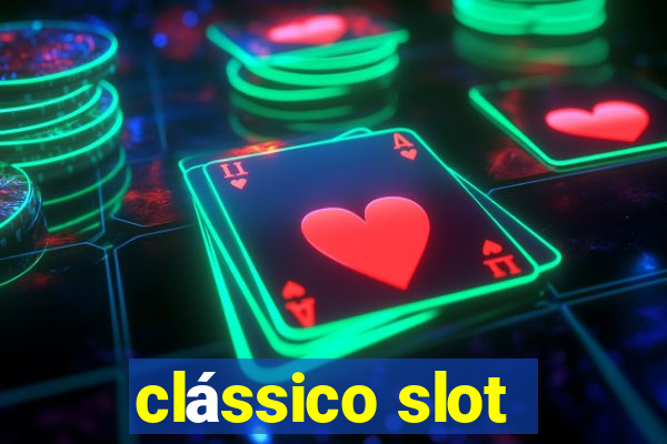 clássico slot