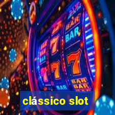 clássico slot