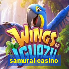 samurai casino