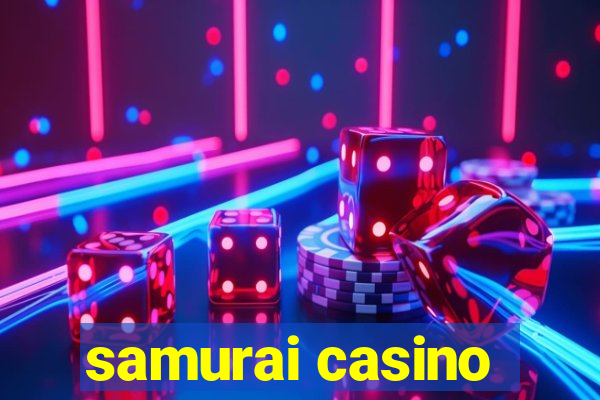 samurai casino