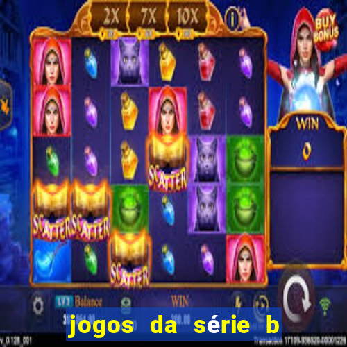 jogos da série b onde assistir