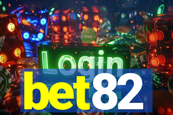 bet82