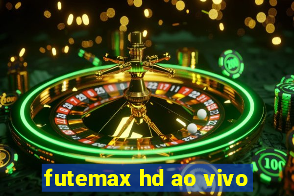 futemax hd ao vivo