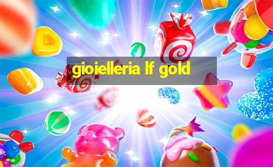 gioielleria lf gold