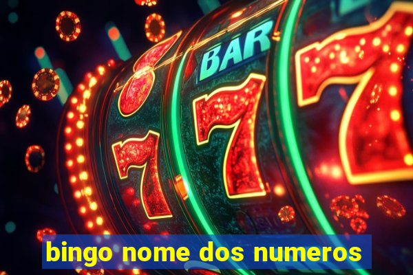 bingo nome dos numeros