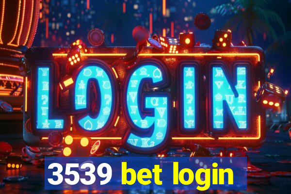 3539 bet login