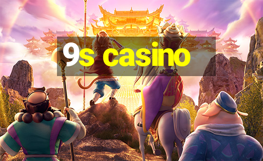 9s casino