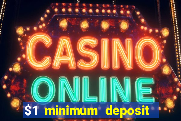 $1 minimum deposit casino nz