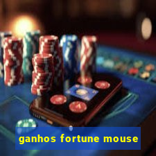 ganhos fortune mouse