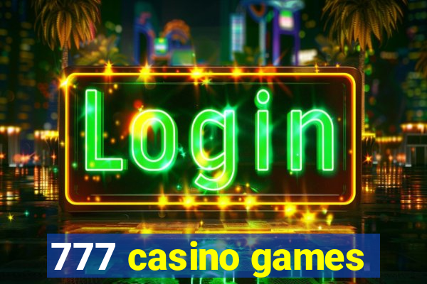 777 casino games