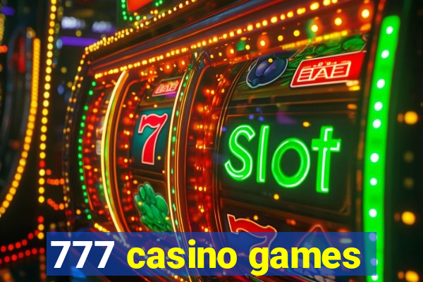 777 casino games